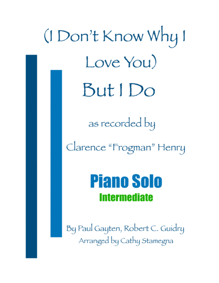 I Dont Know Why I Love You But I Do Intermediate Piano Solo Sheet Music