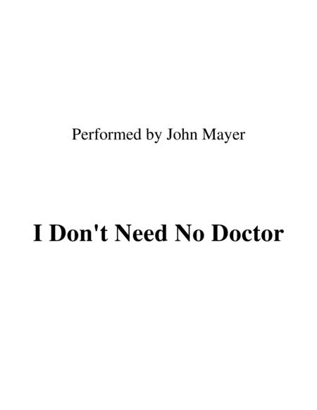 I Dont Need No Doctor Lead Sheet Performed By John Mayer Sheet Music
