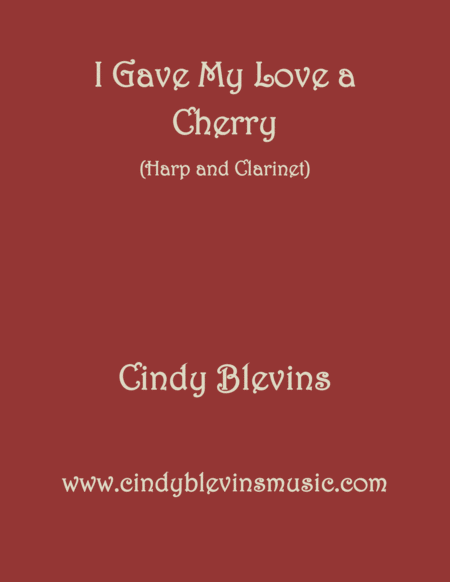 I Gave My Love A Cherry Arranged For Harp And Bb Clarinet Sheet Music