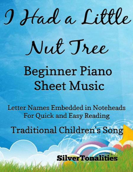 I Had A Little Nut Tree Beginner Piano Sheet Music Sheet Music