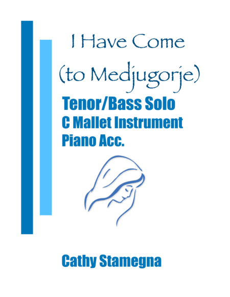 I Have Come To Medjugorje Tenor Bass Solo C Mallet Instrument Chords Piano Acc Sheet Music