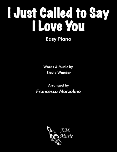 Free Sheet Music I Just Called To Say I Love You Easy Piano