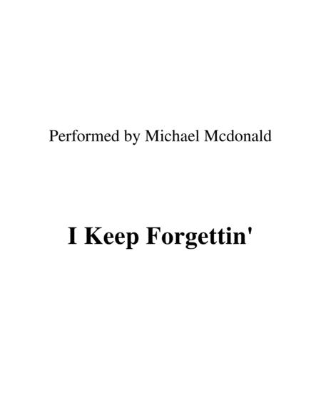 Free Sheet Music I Keep Forgettin Lead Sheet Performed By Michael Mcdonald