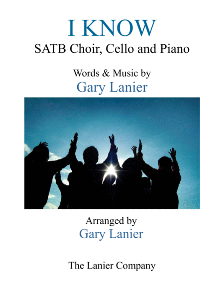 I Know Satb Choir Cello And Piano Sheet Music