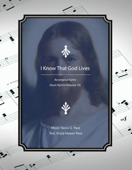 Free Sheet Music I Know That God Lives An Original Hymn For Satb Voices