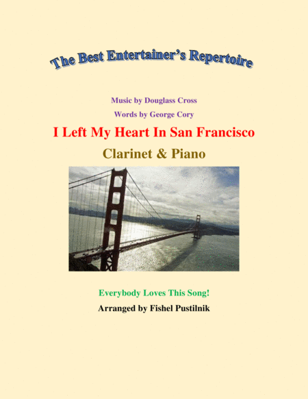 Free Sheet Music I Left My Heart In San Francisco For Clarinet And Piano Jazz Pop Version