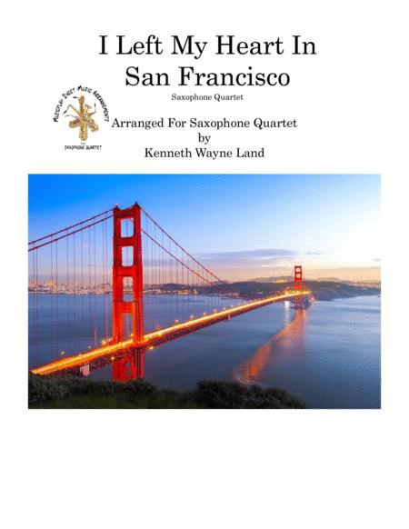 I Left My Heart In San Francisco Saxophone Quartet W Opt Rhythm Sheet Music