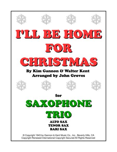 Free Sheet Music I Ll Be Home For Christmas Saxophone Trio