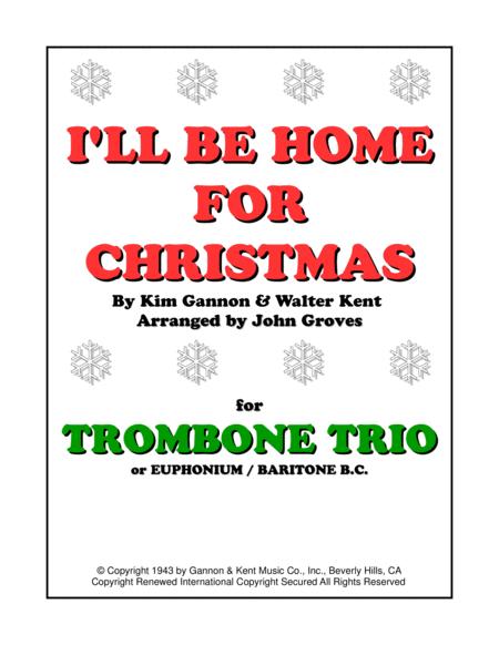 Free Sheet Music I Ll Be Home For Christmas Trombone Trio