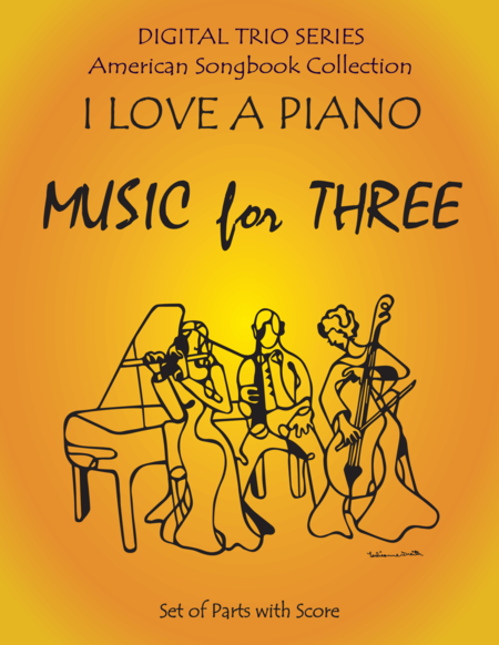 I Love A Piano For Clarinet And Piano Trio Sheet Music