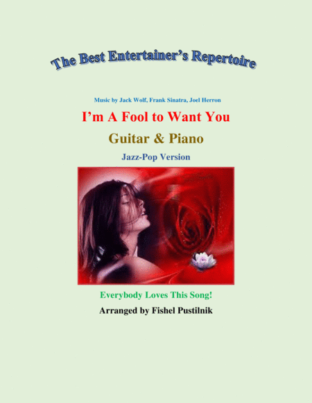 Free Sheet Music I M A Fool To Want You For Guitar And Piano