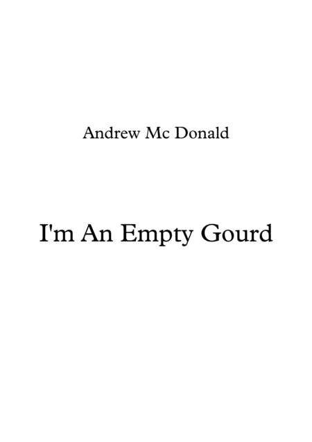 I M An Empty Gourd Sheet Music