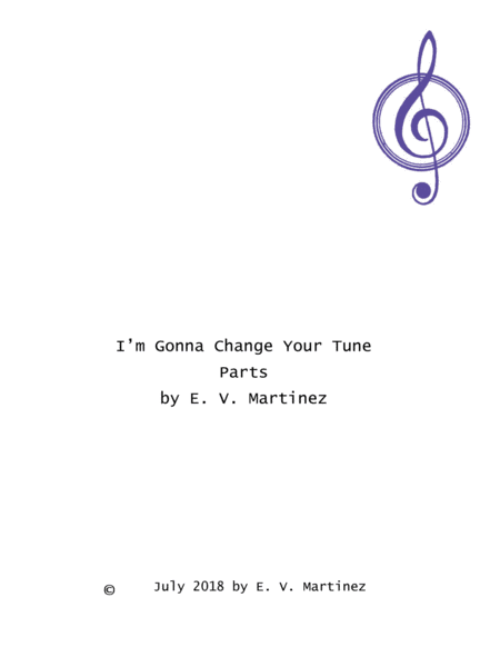 Free Sheet Music I M Gonna Change Your Tune