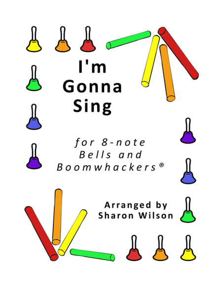 Free Sheet Music I M Gonna Sing When The Spirit Says Sing For 8 Note Bells And Boomwhackers With Black And White Notes