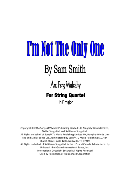 Free Sheet Music I M Not The Only One By Sam Smith For String Quartet In F Major