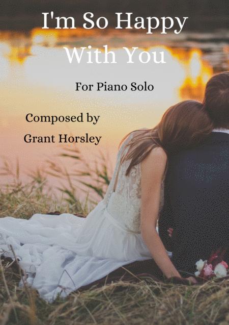 I M So Happy With You An Original Piano Solo For Weddings Romance Etc Sheet Music