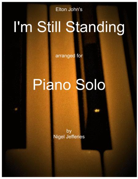 I M Still Standing Arranged For Piano Solo Sheet Music