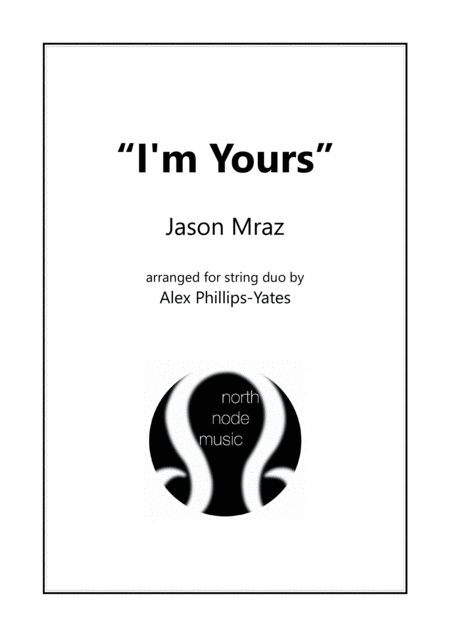 I M Yours By Jason Mraz String Duo Violin And Cello Sheet Music