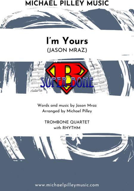 Free Sheet Music I M Yours Jason Mraz Trombone Quartet With Rhythm