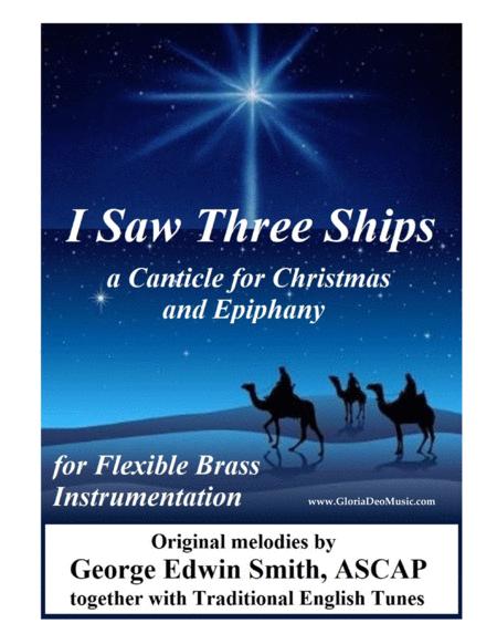 I Saw Three Ships A Canticle For Christmas Sheet Music