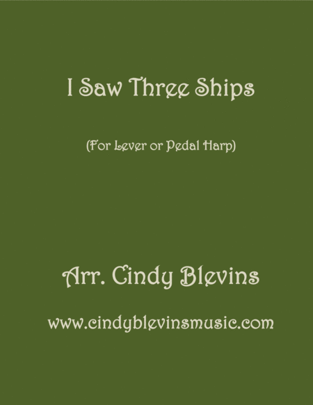 I Saw Three Ships Arranged For Lever Or Pedal Harp From My Book Winterscape Sheet Music