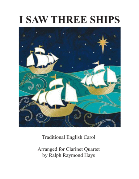 I Saw Three Ships Come Sailing In For Clarinet Quartet Sheet Music