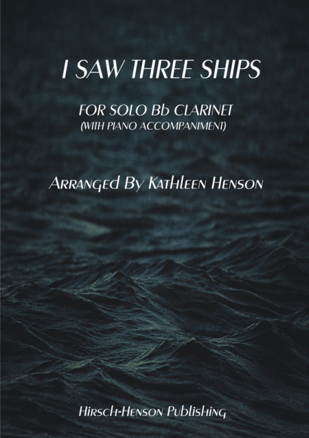 Free Sheet Music I Saw Three Ships For Solo Clarinet With Piano Accompaniment