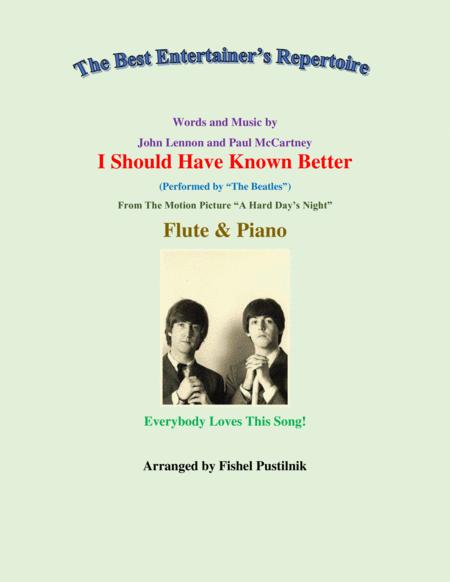 I Should Have Known Better For Flute And Piano Video Sheet Music