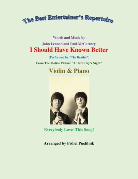 I Should Have Known Better For Violin And Piano Video Sheet Music