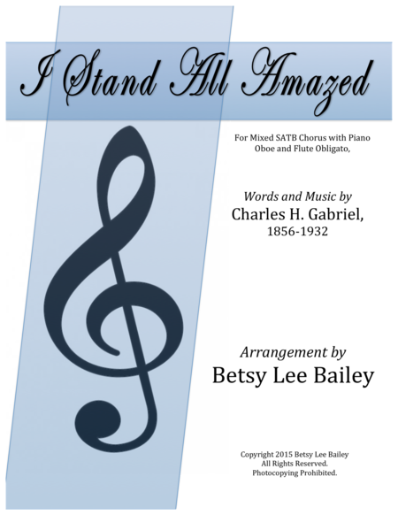 I Stand All Amazed Satb And Piano With Flute And Oboe Obligato Two C Instruments Sheet Music