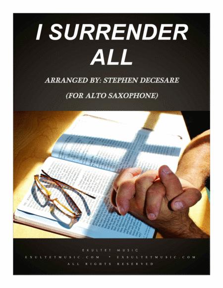 Free Sheet Music I Surrender All For Alto Saxophone And Piano