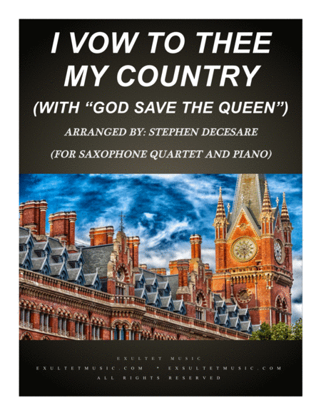 I Vow To Thee My Country With God Save The Queen For Saxophone Quartet And Piano Sheet Music