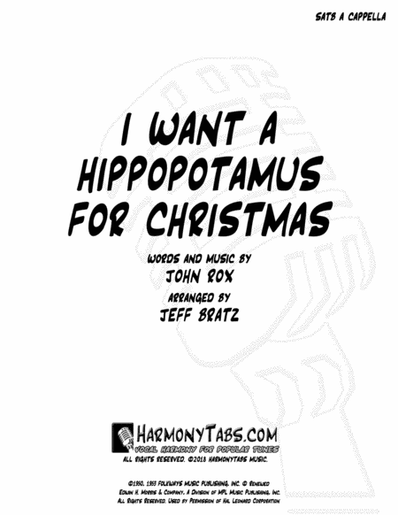 I Want A Hippopotamus For Christmas Hippo The Hero Satb A Cappella Sheet Music