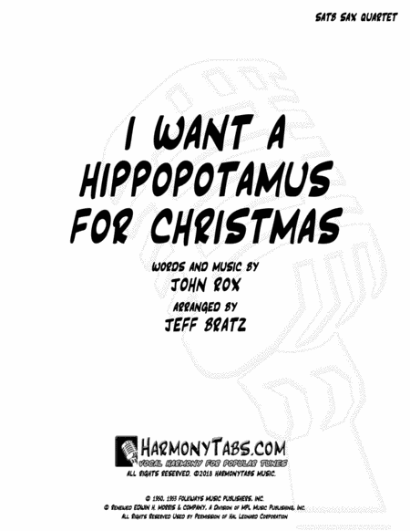 I Want A Hippopotamus For Christmas Hippo The Hero Satb Sax Quartet Sheet Music