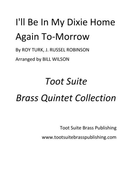 Free Sheet Music I Will Be In My Dixie Home Again To Morrow
