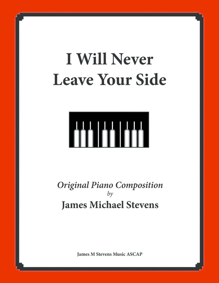 I Will Never Leave Your Side Sheet Music