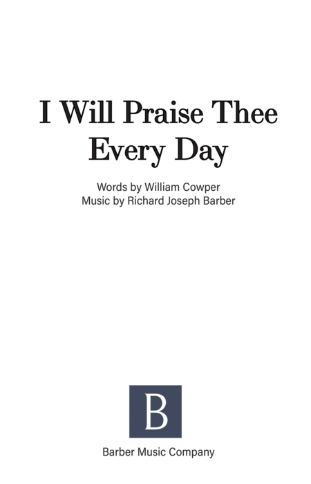 Free Sheet Music I Will Praise Thee Every Day