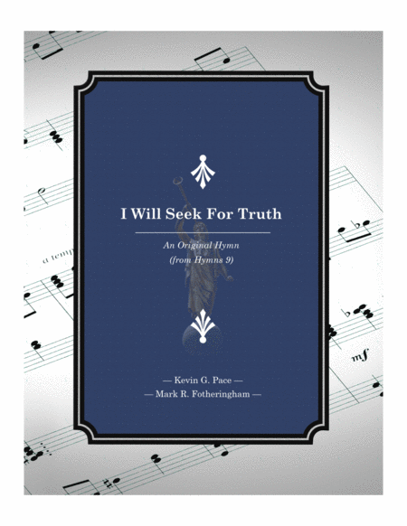 I Will Seek For Truth An Original Hymn Sheet Music