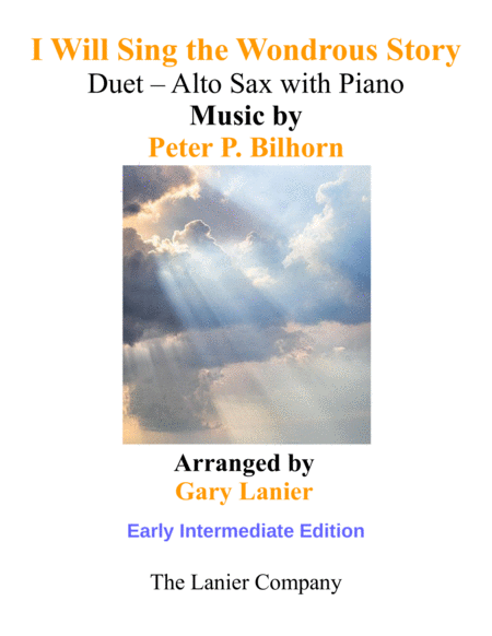 I Will Sing The Wondrous Story Early Intermediate Edition Alto Sax Piano With Parts Sheet Music