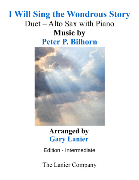 I Will Sing The Wondrous Story Intermediate Edition Alto Sax Piano With Parts Sheet Music