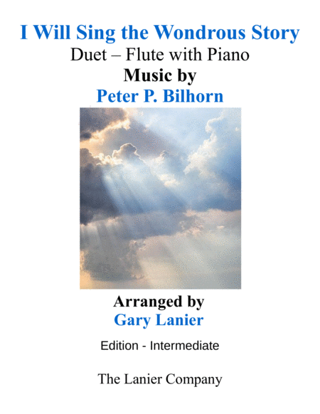 I Will Sing The Wondrous Story Intermediate Edition Flute Piano With Parts Sheet Music