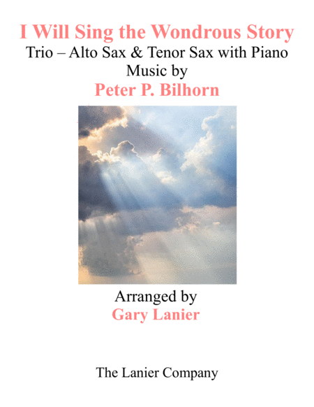 Free Sheet Music I Will Sing The Wondrous Story Trio Alto Sax Tenor Sax With Piano And Parts