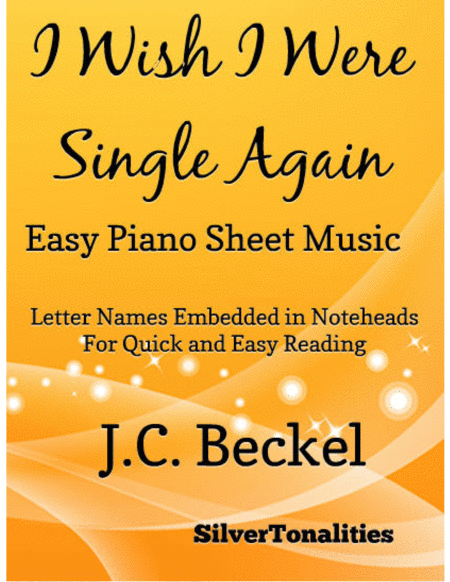 I Wish I Were Single Again Easy Piano Sheet Music Sheet Music