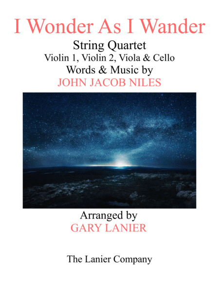 Free Sheet Music I Wonder As I Wander String Quartet Score Parts