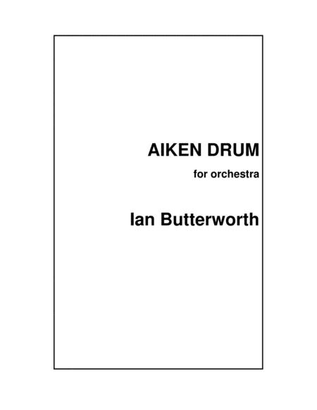 Ian Butterworth Aiken Drum For Full Orchestra Sheet Music