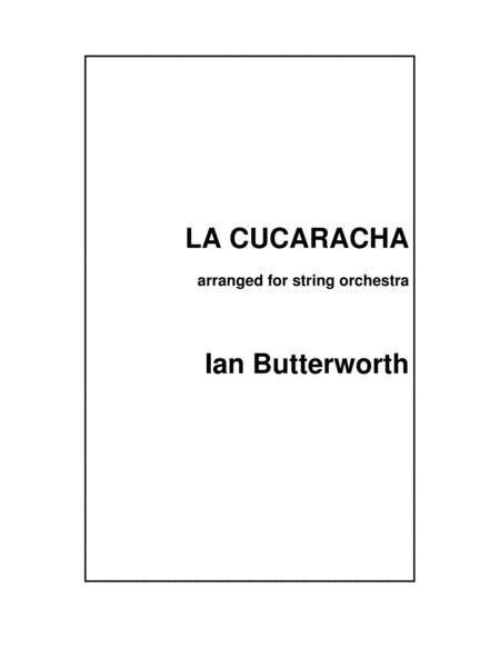 Free Sheet Music Ian Butterworth La Cucaracha Fo String Orchestra