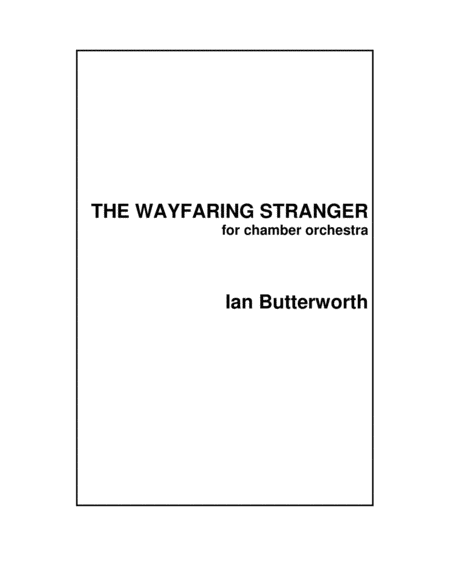 Ian Butterworth The Wayfaring Stranger For Chamber Orchestra Sheet Music