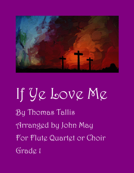Free Sheet Music If Ye Love Me Flute Quartet Or Flute Choir