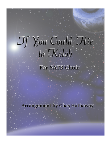 If You Could Hie To Kolob For Satb Choir Sheet Music