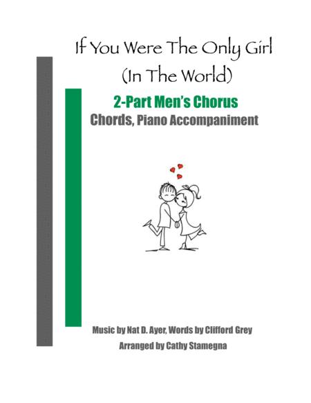 Free Sheet Music If You Were The Only Girl In The World 2 Part Mens Chorus Chords Piano Accompaniment